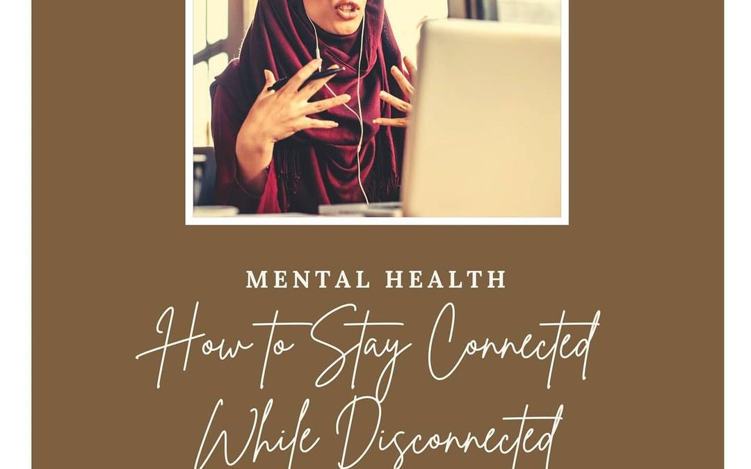 Staying Connected When Disconnected