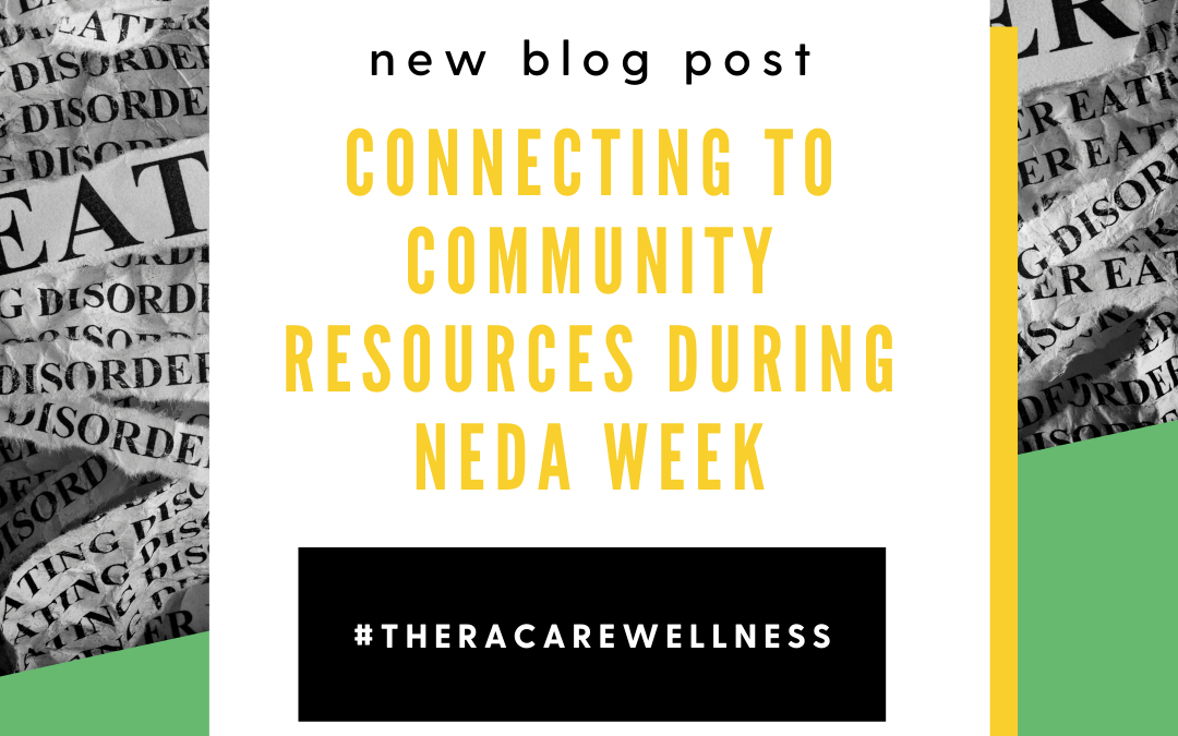 Connecting to Community Resources During NEDA Week