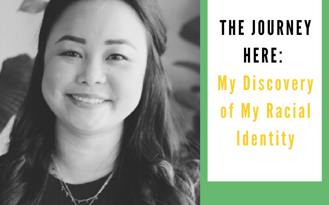 The Journey Here:  My Discovery of My Racial Identity